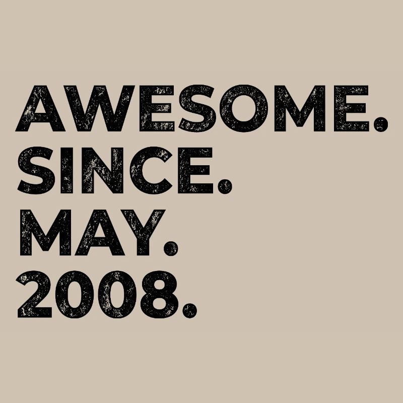 Awesome since May 2008 | Geburtstag | Geschenk