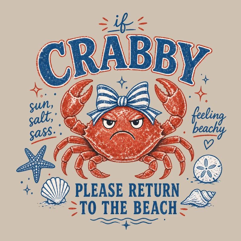 Krabbe - If Crabby – Please Return to the Beach