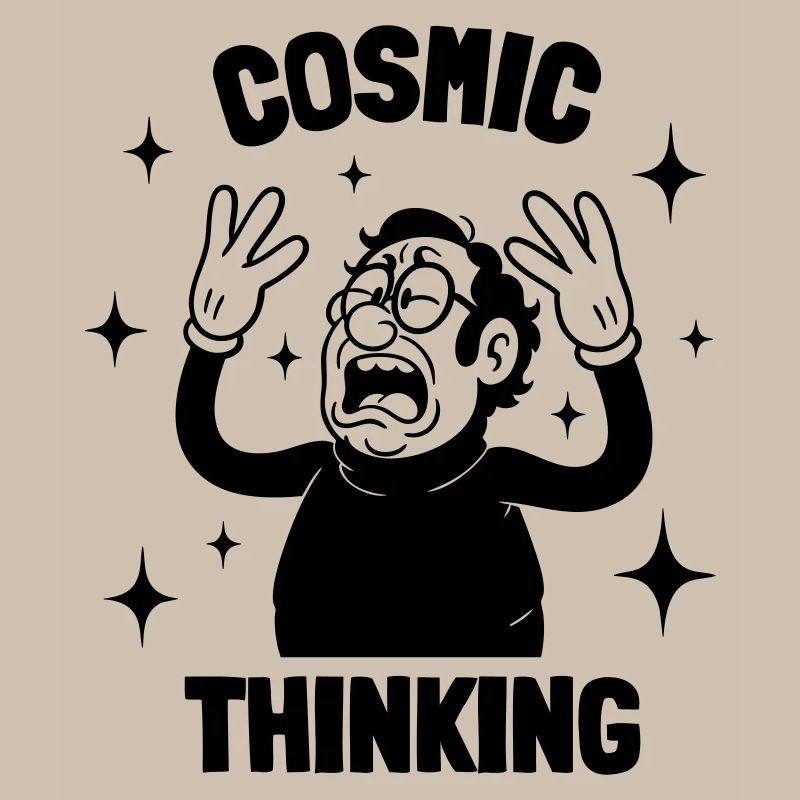 Cosmic Thinking