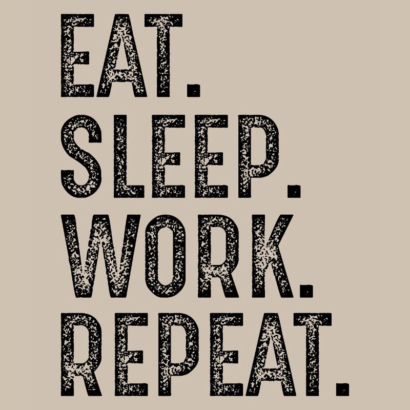 manger dormir travailler répéter