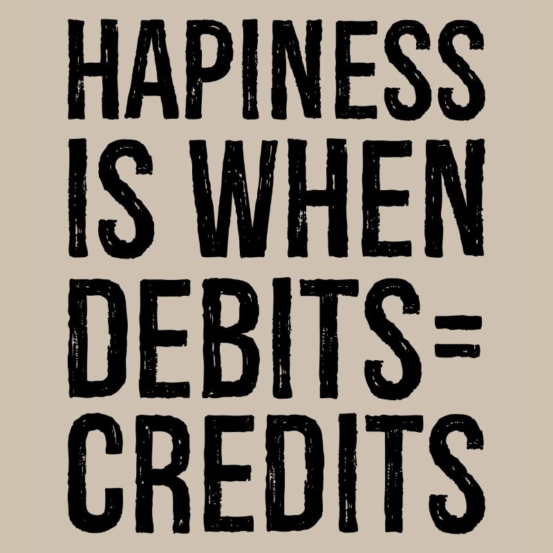 hapiness is when debits credits