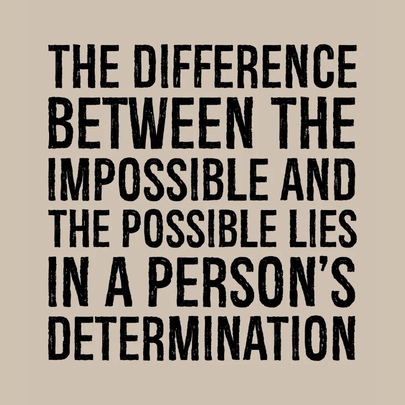 la différence entre l’impossible et le