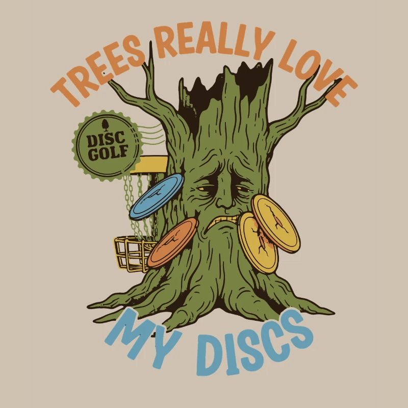 Trees Really Love My Discs Funny Disc Golf Flying