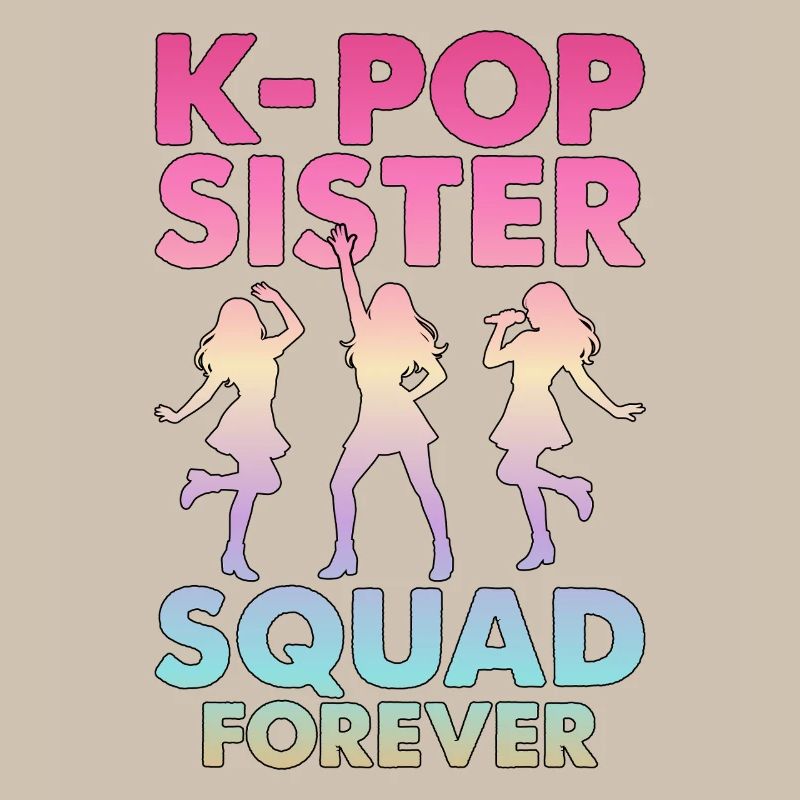 K-Pop Sister Squad Forever
