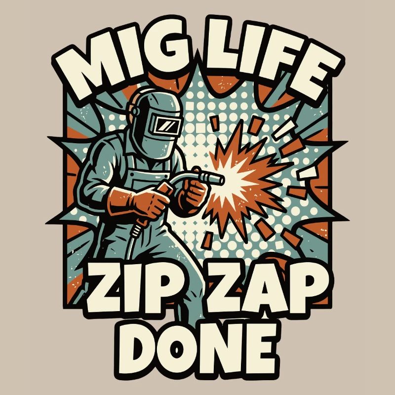 WELD MODE ZIP ZAP DONE Spruch