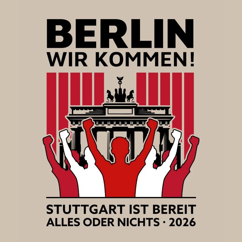 Berlin wir kommen! – Stuttgart Berlin Finale