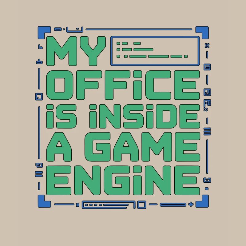 Game Developer My Office Is Inside Game Developer
