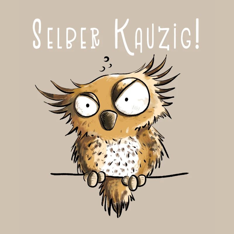 Selber Kauzig Eule Funmotiv Mit Spruch