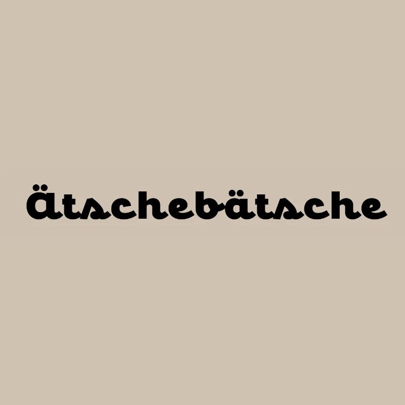Ätschebätsche No.1