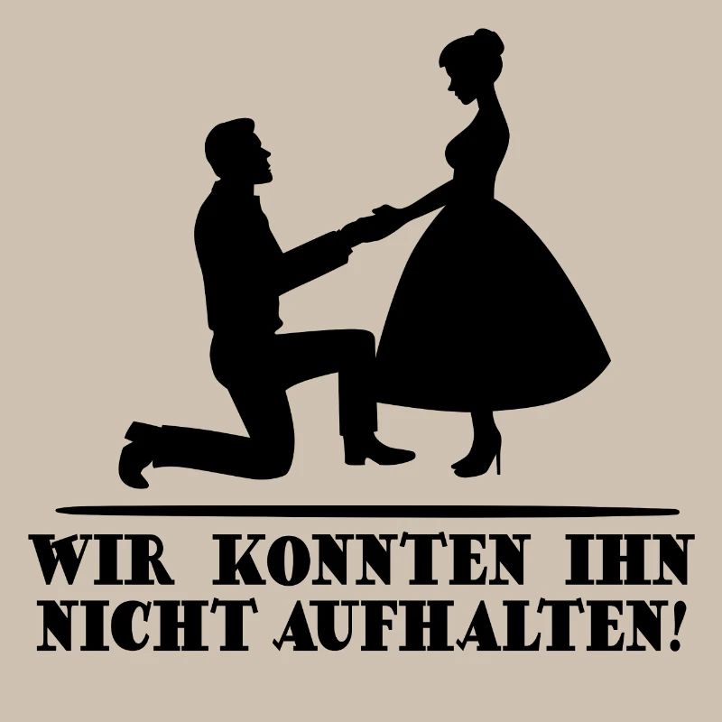 Junggesellenabschied Lustiger Spruch JGA Polterer