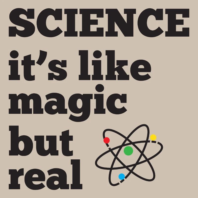 La science - c’est comme de la magie mais réel