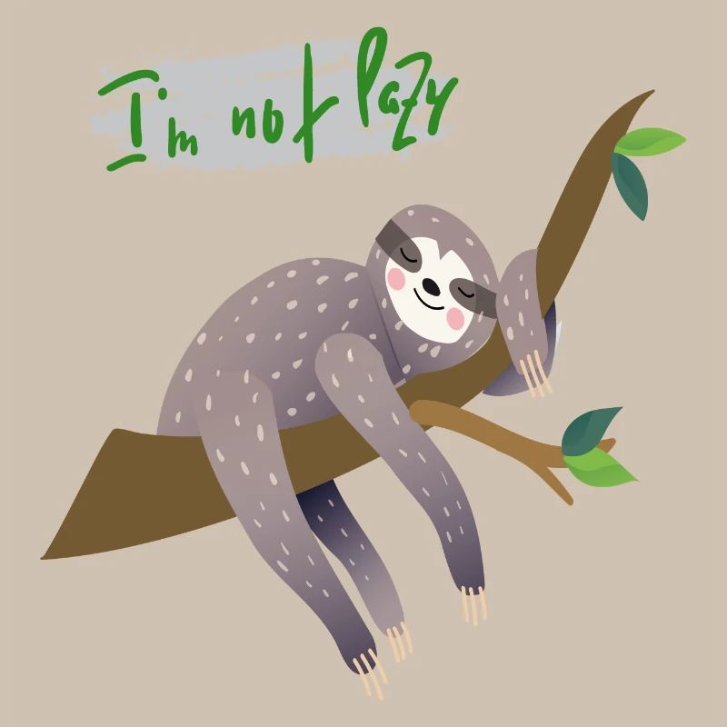 Faultier i'm not lazy