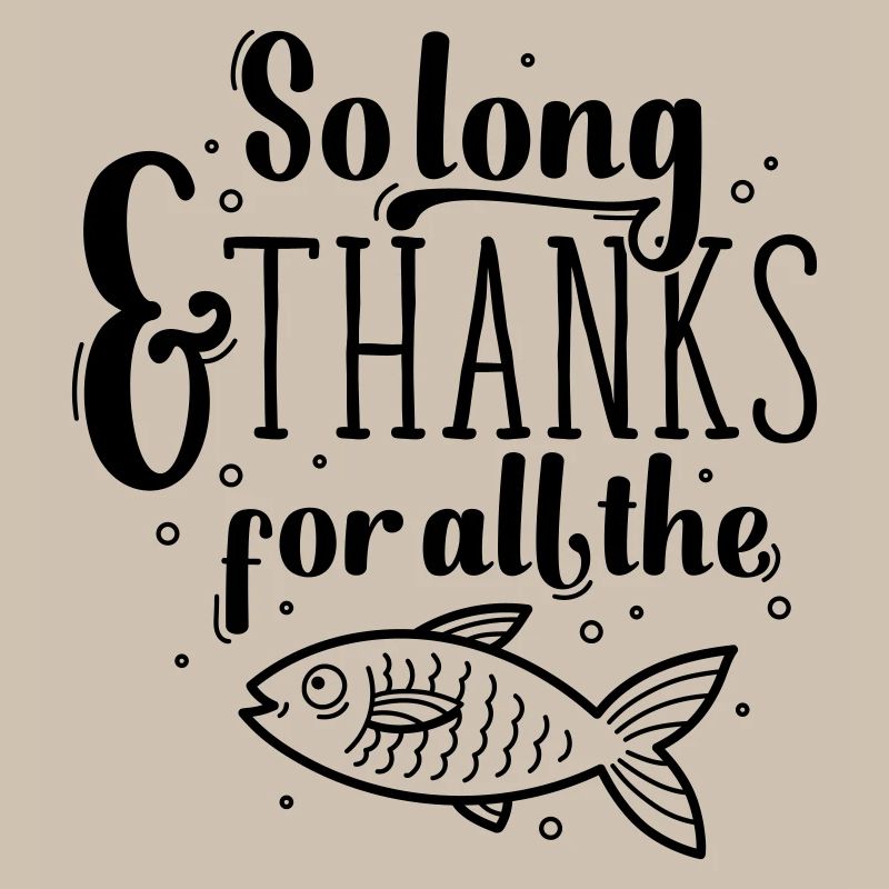 So long and thanks