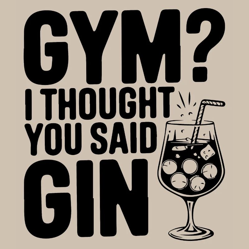 Fitnessstudio oder Gin? Lustiges Zitat