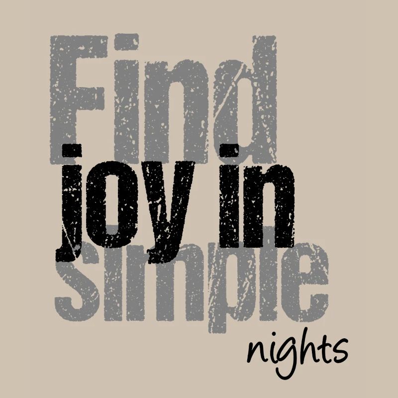 Finding joy in quiet nights