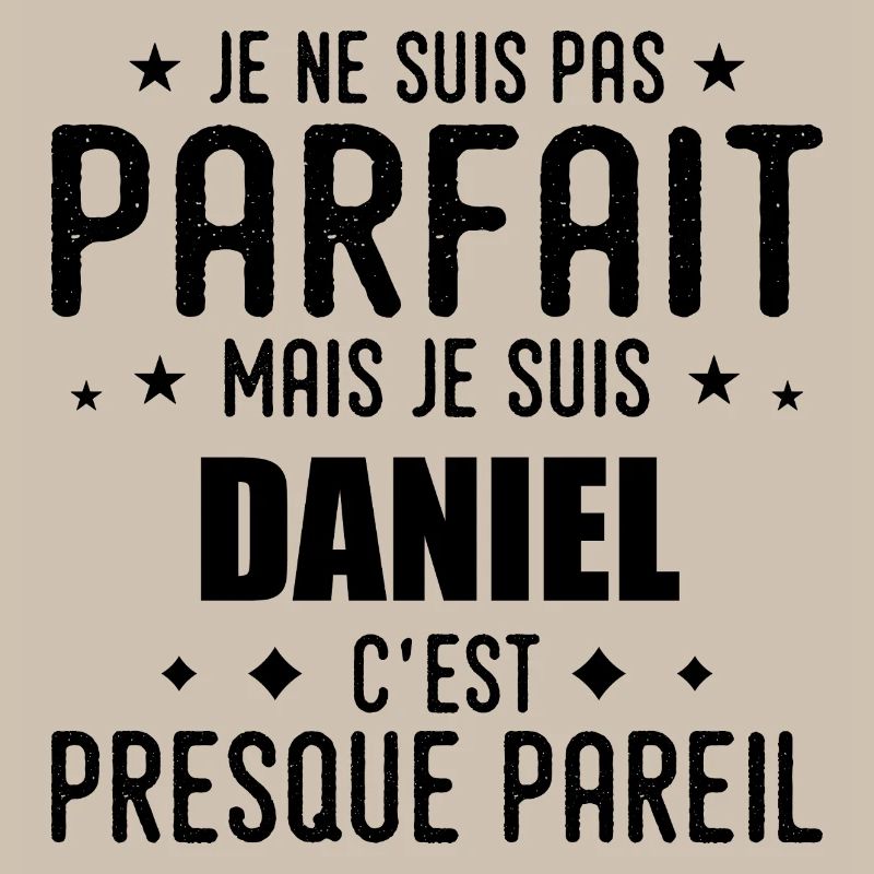 Daniel: authentic, imperfect, top, perfection