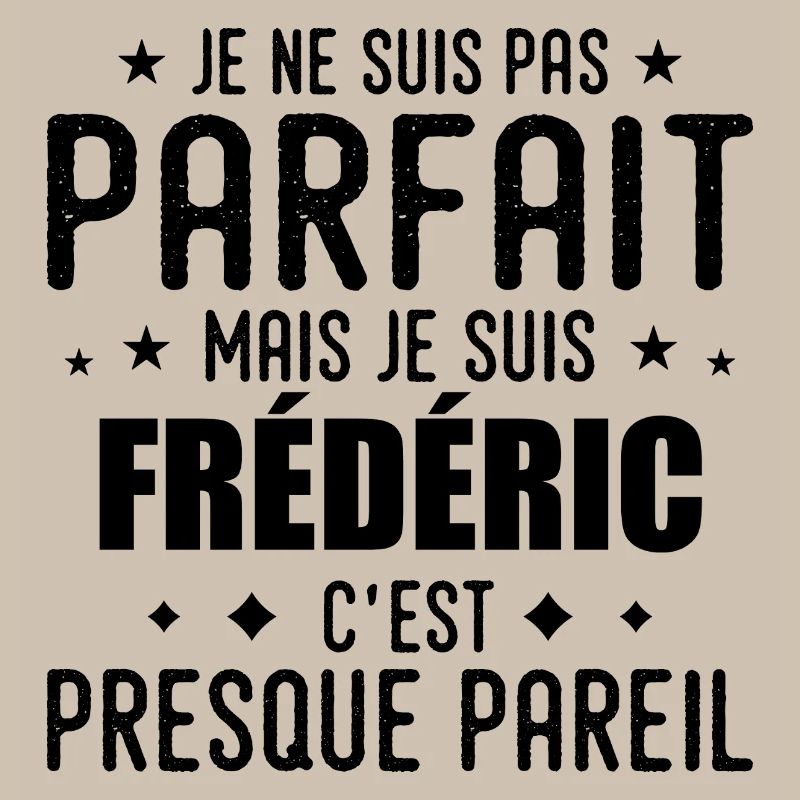 Frédéric: authentisch, unvollkommen, oben, perfekt