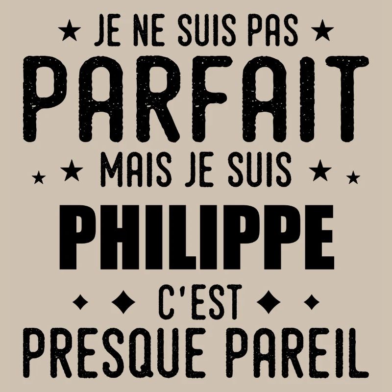 Philippe: authentic, imperfect, top, perfection