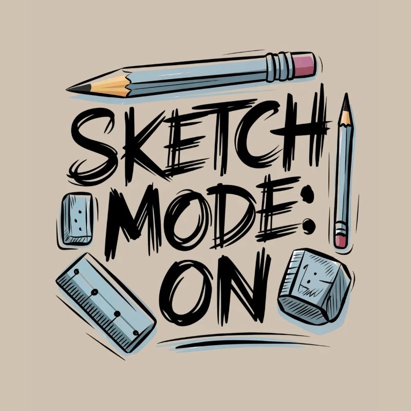 Sketch Mode: ON – Creative Mode Active