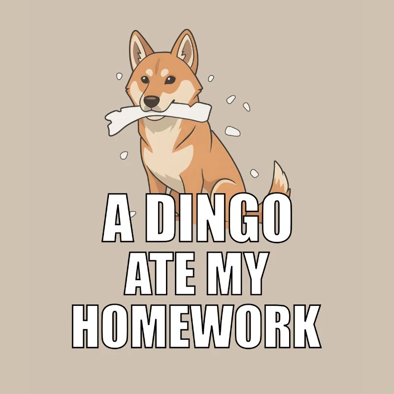 A Dingo Ate My Homework