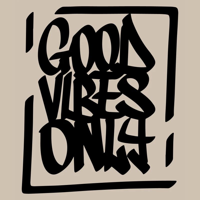 Gute Vibes Lebensmotto