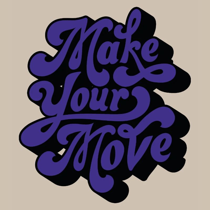 Make Your Move
