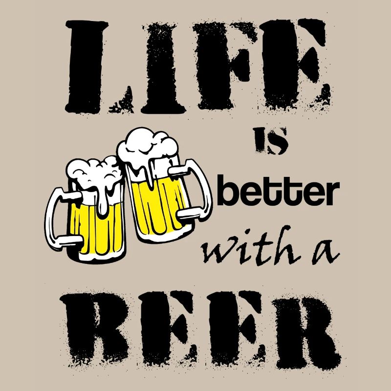 Life_is_better_with_a_beer