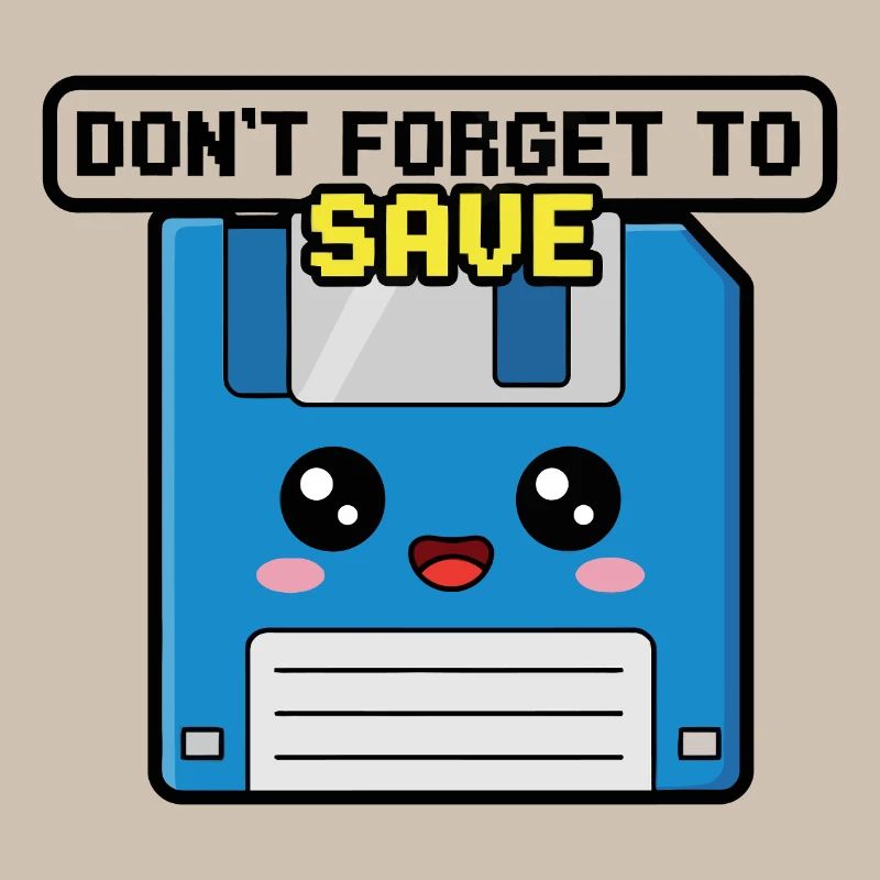 Dont Forget To Save