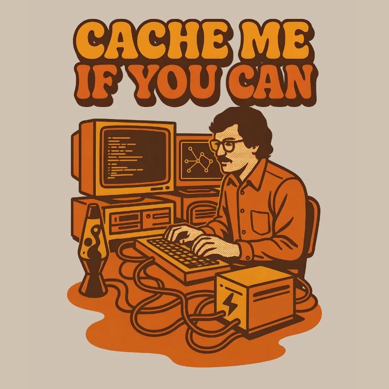 Cache mich, wenn du kannst | Coding Humor