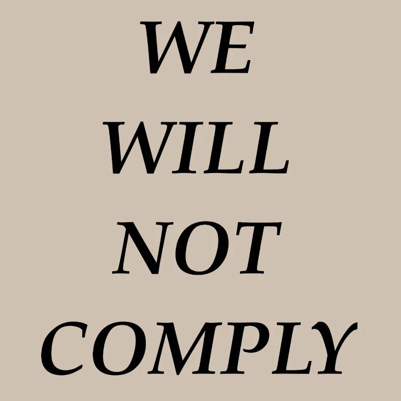 we_will_not_comply_blk
