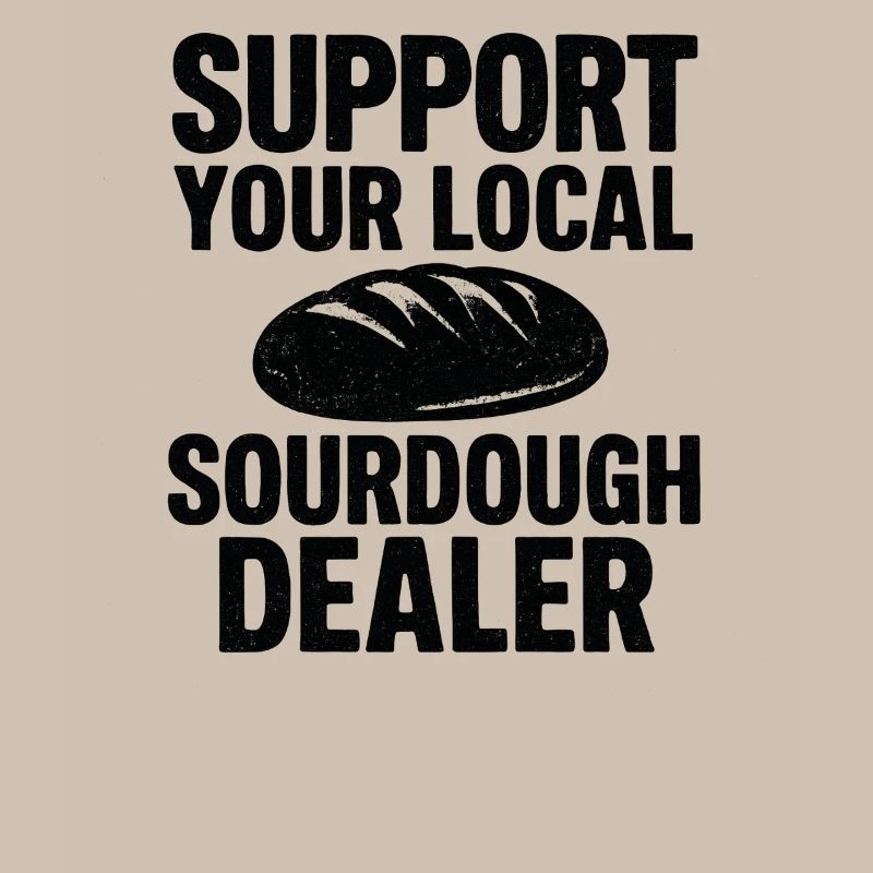 Baking Baker Baker Sourdough Bread Gift Idea