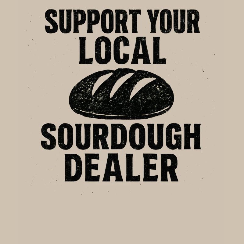 Baking Baker Baker Sourdough Bread Gift Idea