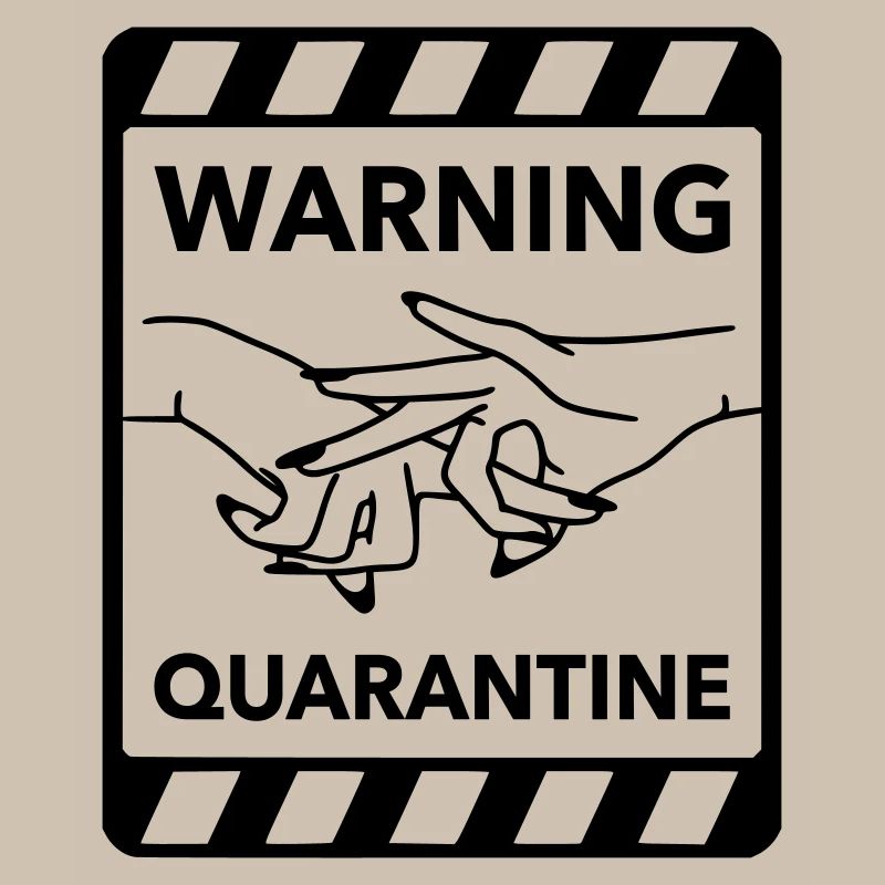 Warning: Quarantine