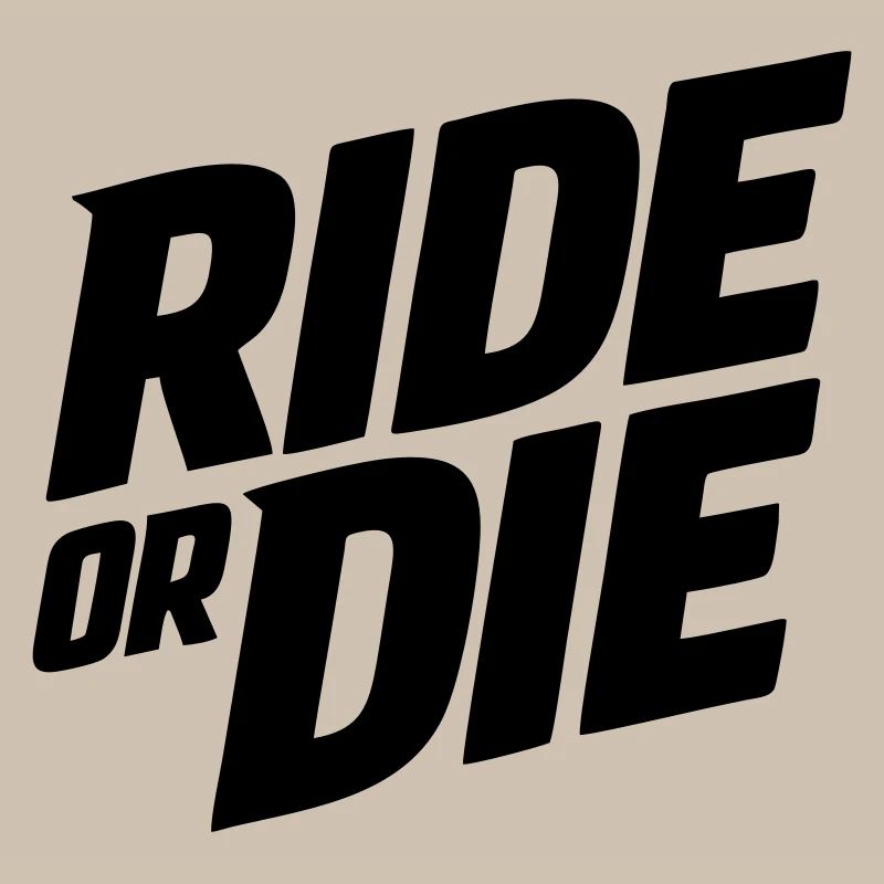 Ride or Die