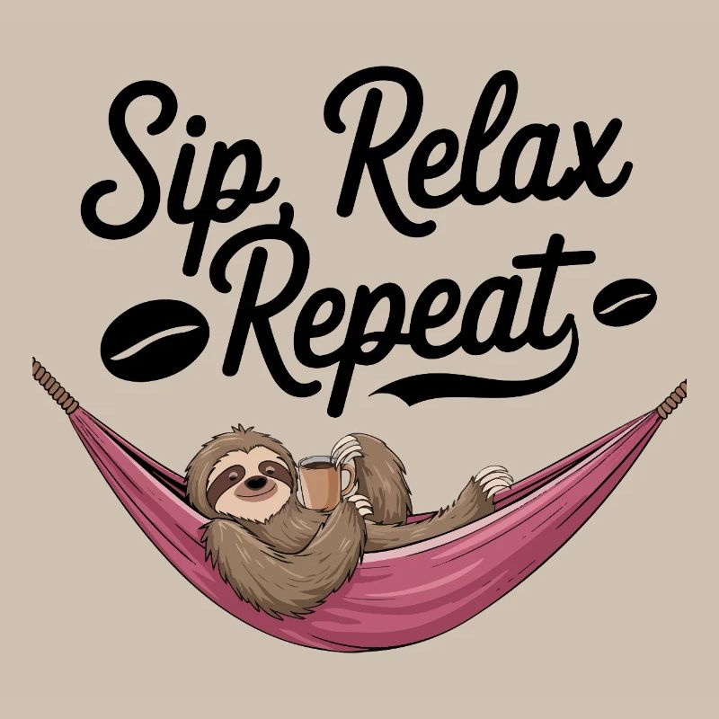 Sip, Relax, Repeat