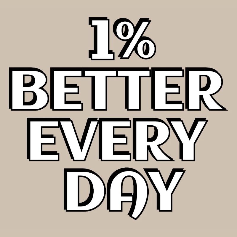 1% Better Every Day