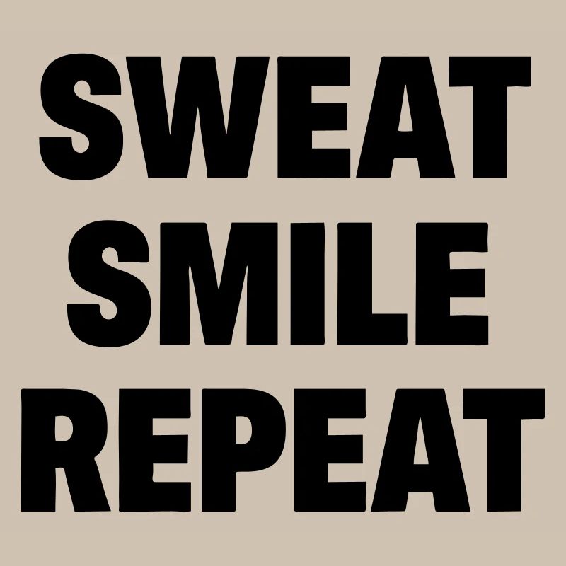 Sweat Smile Repeat