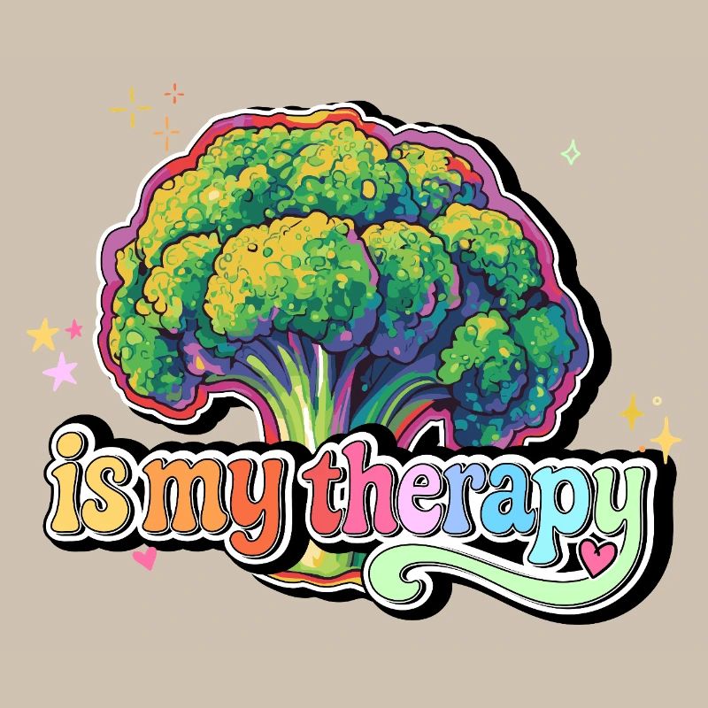 Broccoli is my therapy