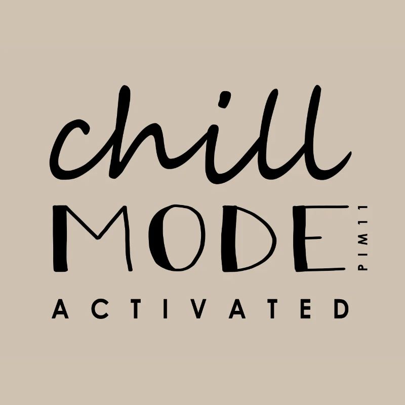 Chill Mode