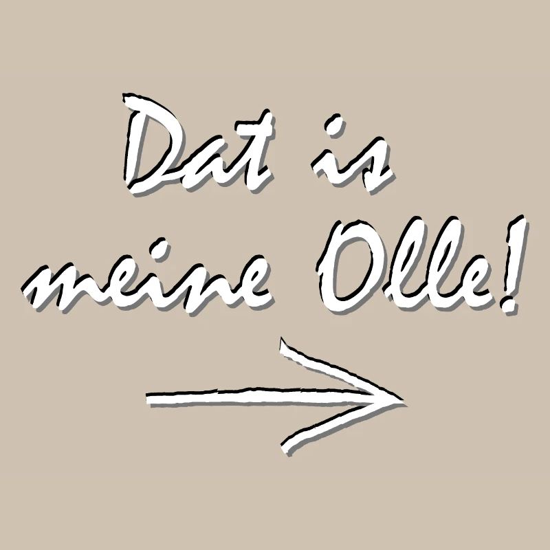 Dat is meine Olle typischer Ruhrpott Dialekt fun