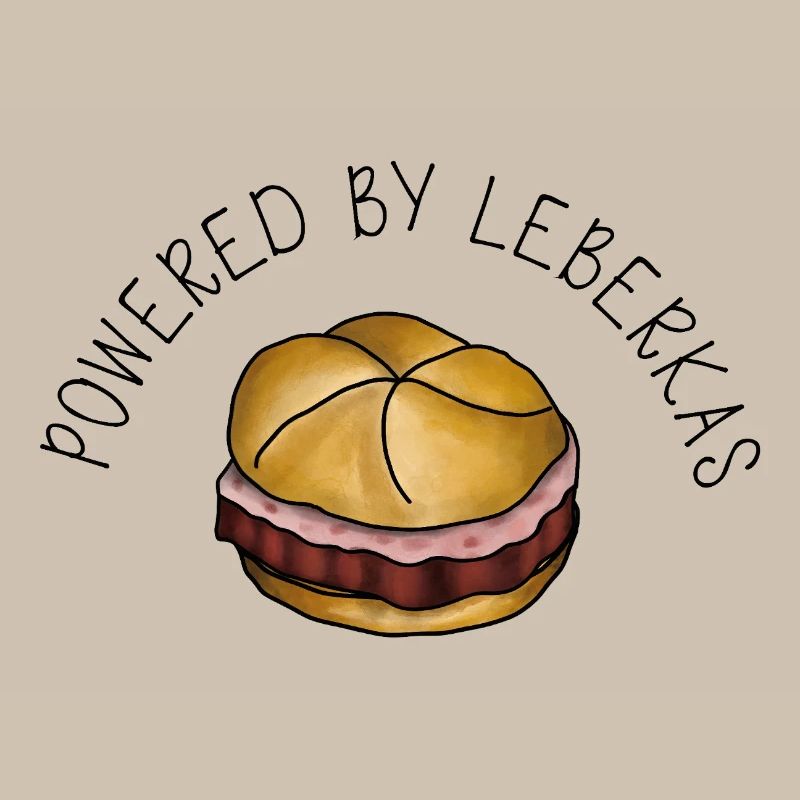 Propulsé par Leberkas – Leberkäse Spruch