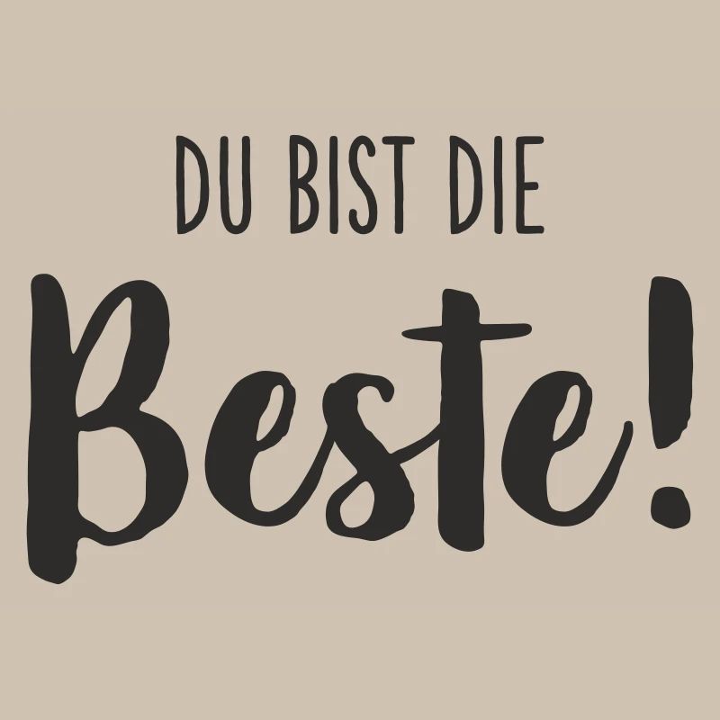 Du bist die Beste – Liebevolles Textdesign