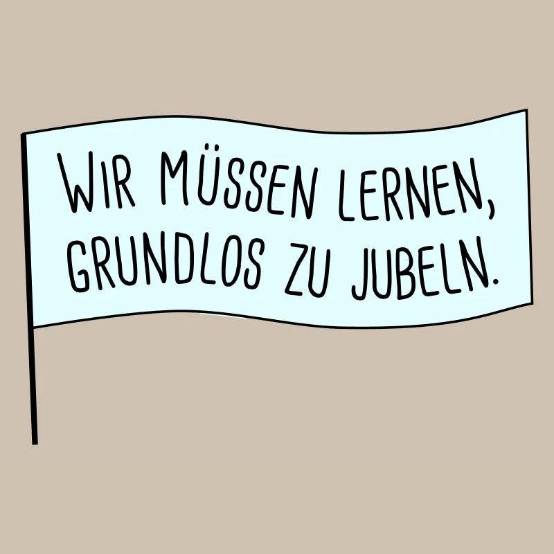 Grundlos jubeln