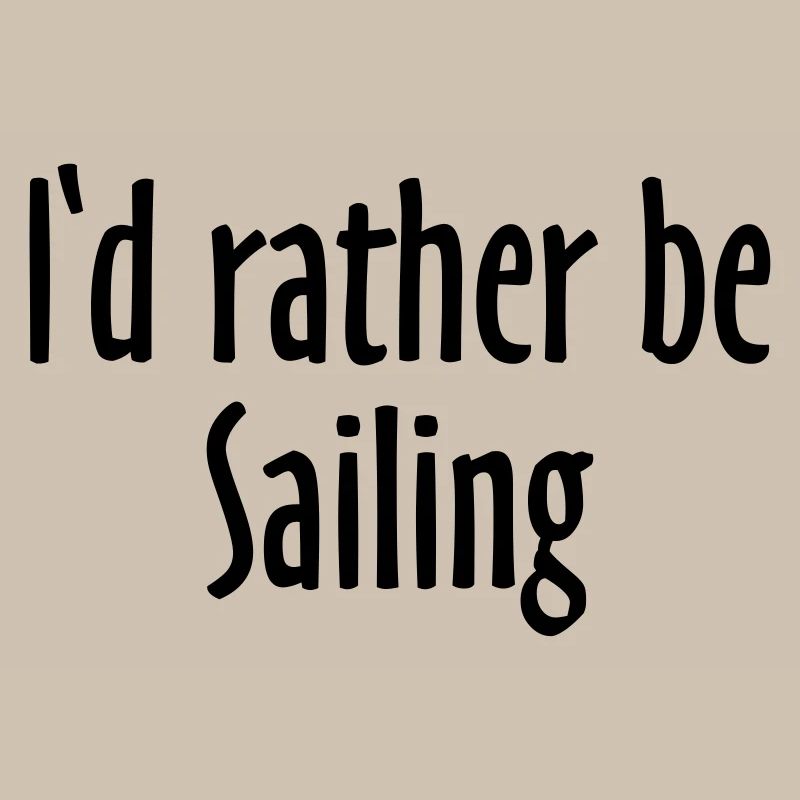 I'd rather be Sailing (FR)