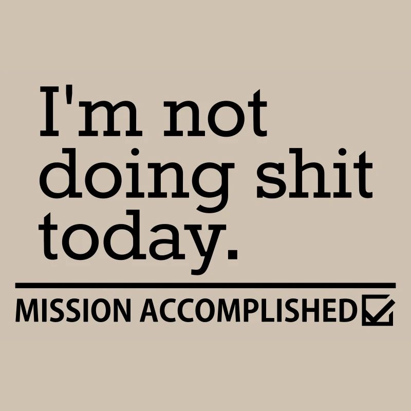 Shit Today – Procrastination Funny Saying Design