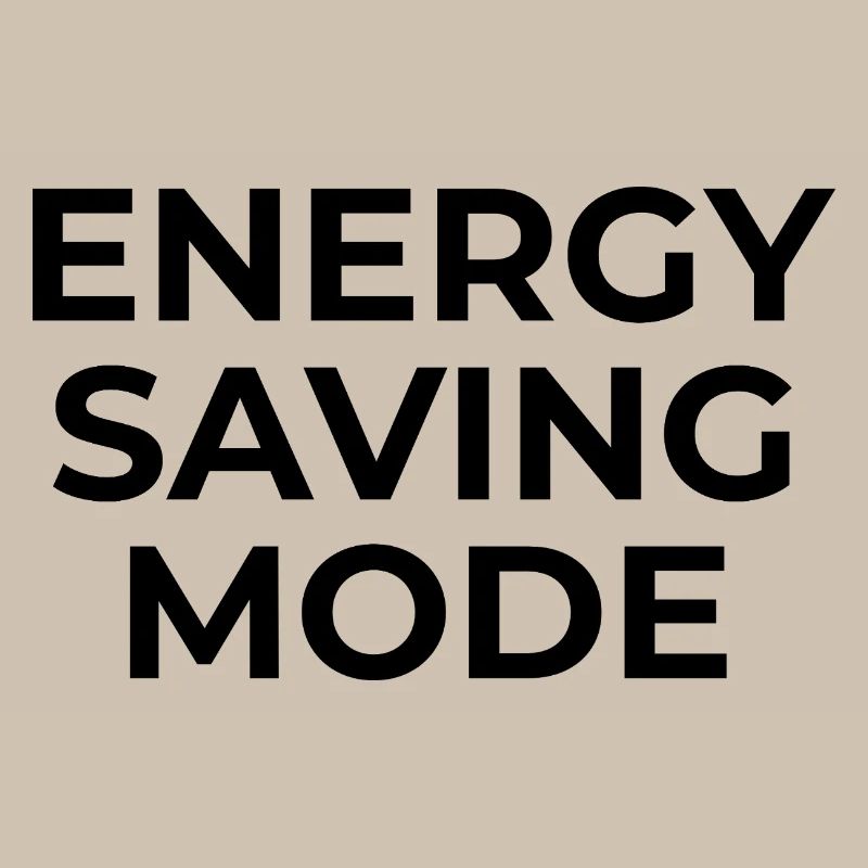ENERGY SAVING MODE – Minimal Unisex Sweatshirt
