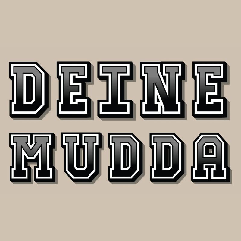 Your Mudda
