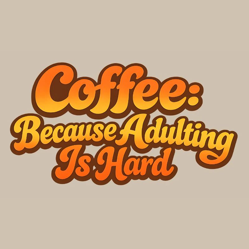 Retro Coffee parce que l’adulte, c’est mal Spruch