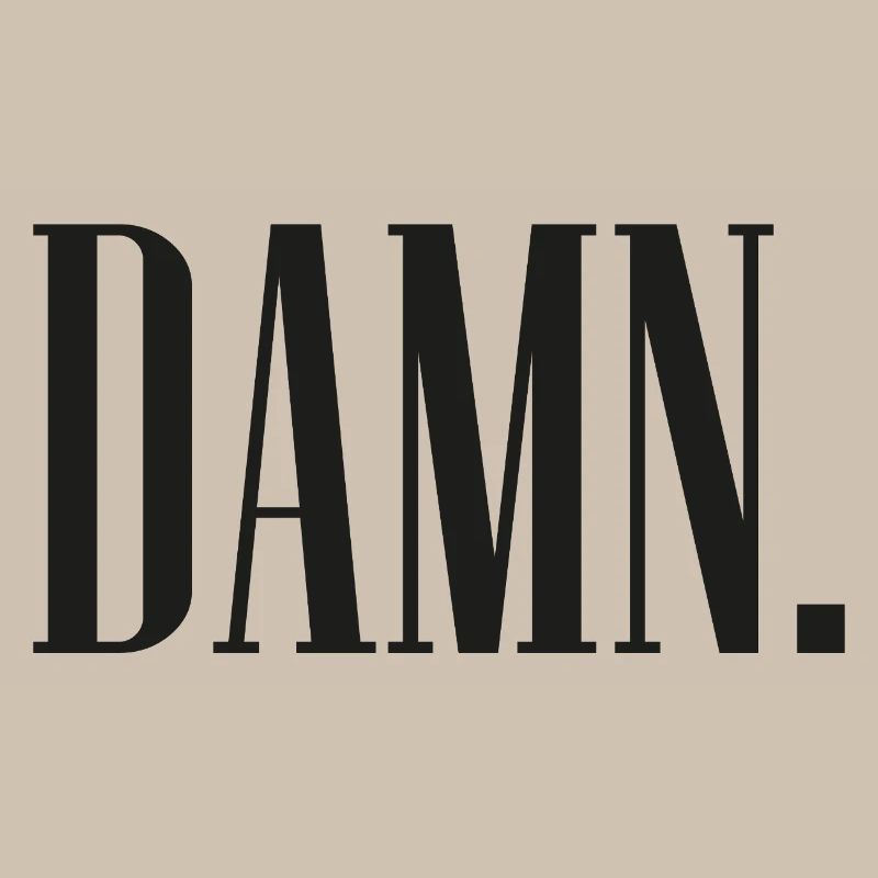DAMN.