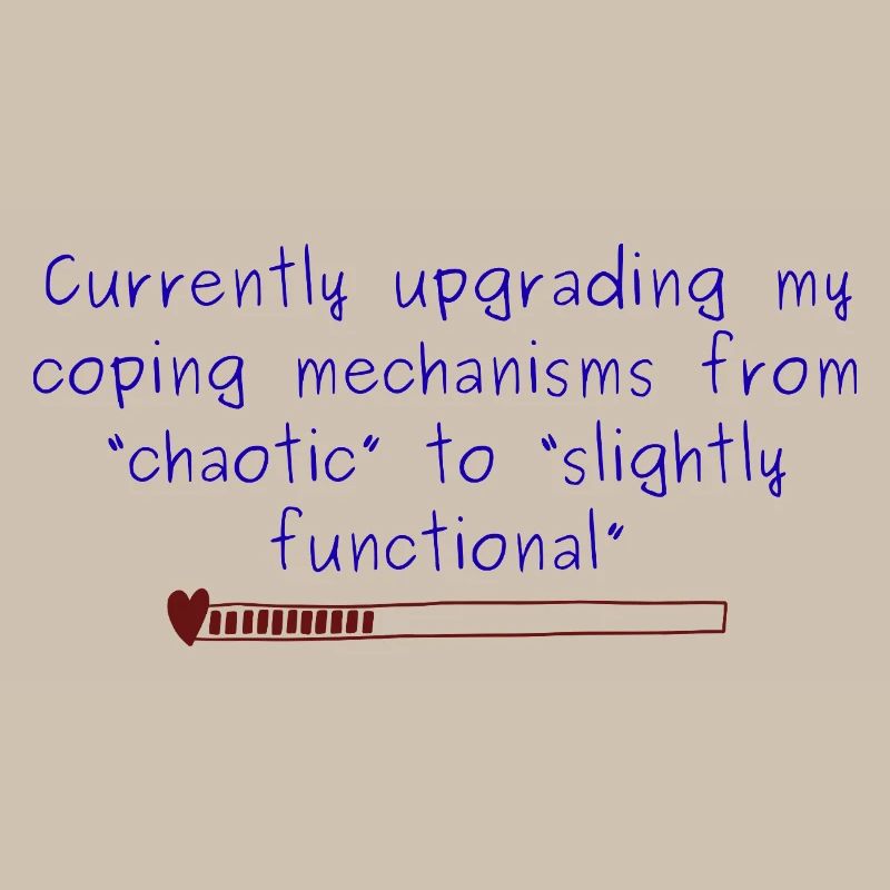 Chaotic to Slightly Functional Coping design